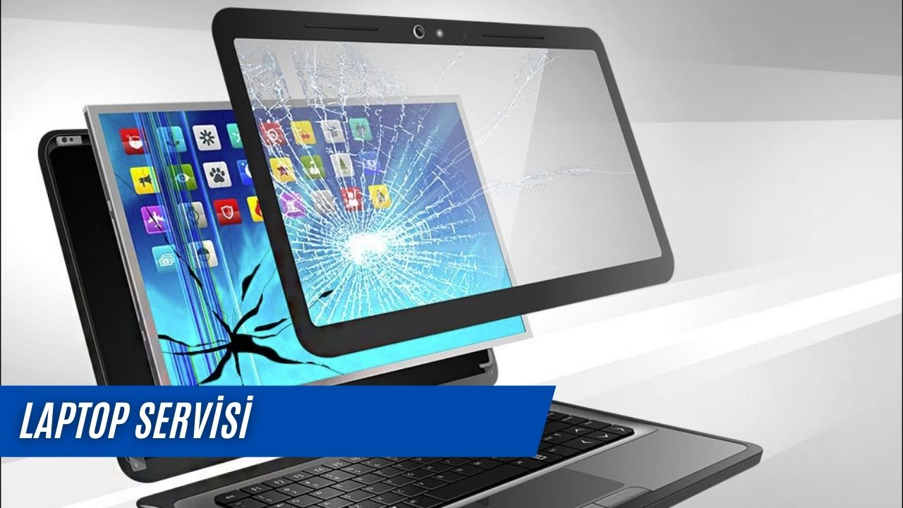 Laptop Servisi