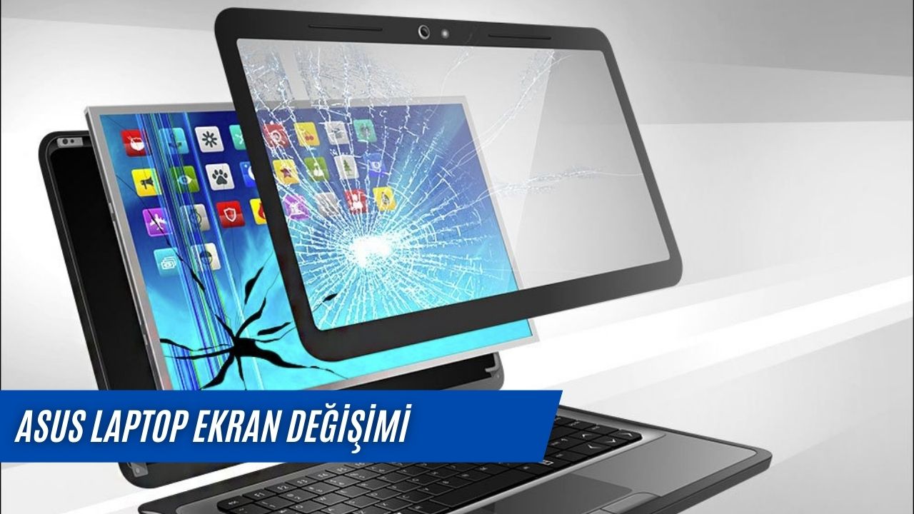Asus Laptop Ekran Değişimi