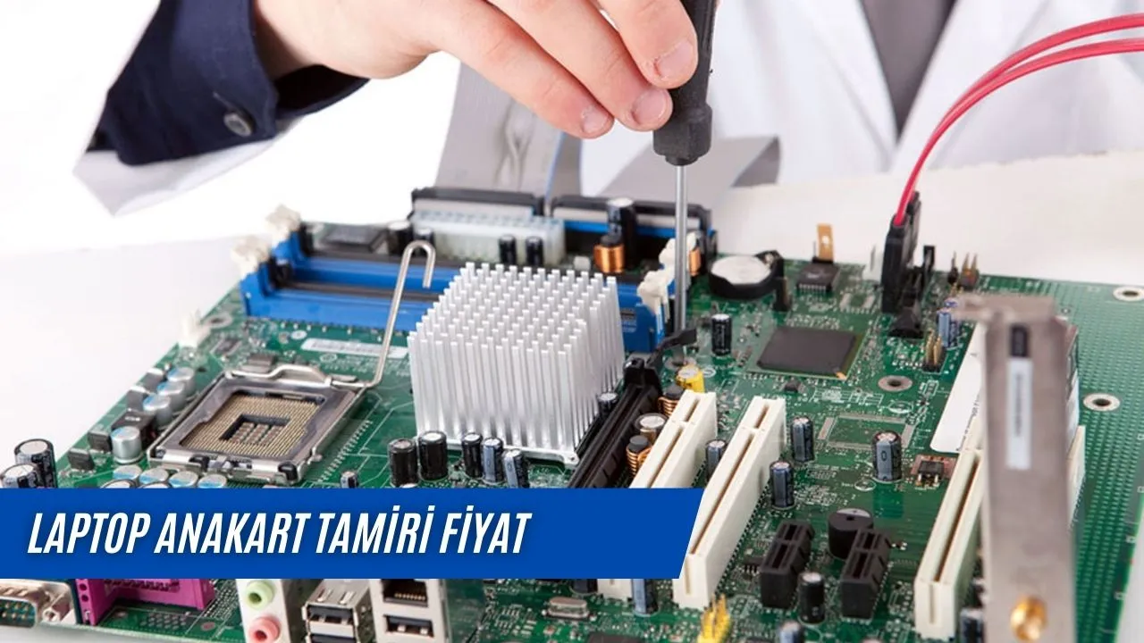 Laptop Anakart Tamiri Fiyat