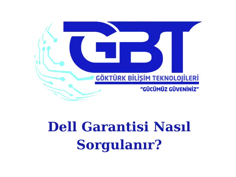 dell-garanti-nasil-sorgulanir